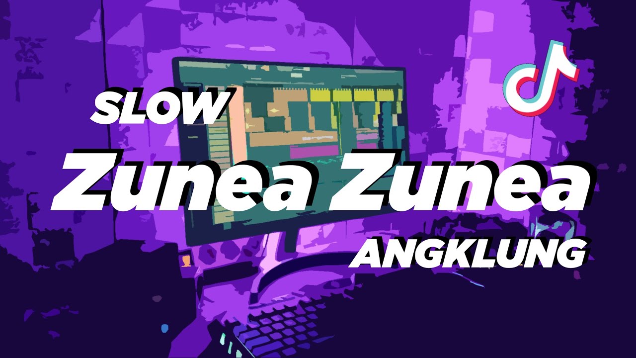Zunea DJ ZUNEA ZUNEA SLOW ANGKLUNG | VIRAL TIK TOK - YouTube