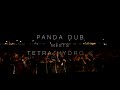 Capture de la vidéo Panda Dub Meets Tetra Hydro K - Teaser Live