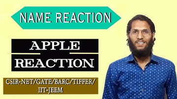 APPLE REACTION /Name reaction/ CSIR-NET/GATE/BARC/TIFR/IIT-JEEM