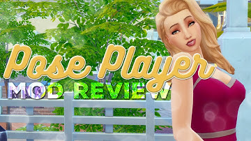 Sims 4: Mod Review // POSE PLAYER [with Pose List]