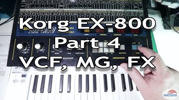 Korg EX-800 (Poly-800) - Part 4 VCF MG FX