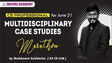Multidisciplinary Case Studies || Marathon || June 2021 || CS Professional || by Shubhamm Sukhlecha
