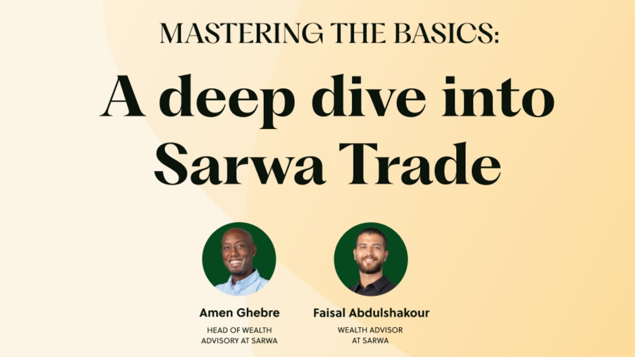 Mastering the basics: A deep dive into Sarwa trade - YouTube