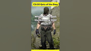 Wich Team won the 2022 Antwerp Major ❓ #shorts