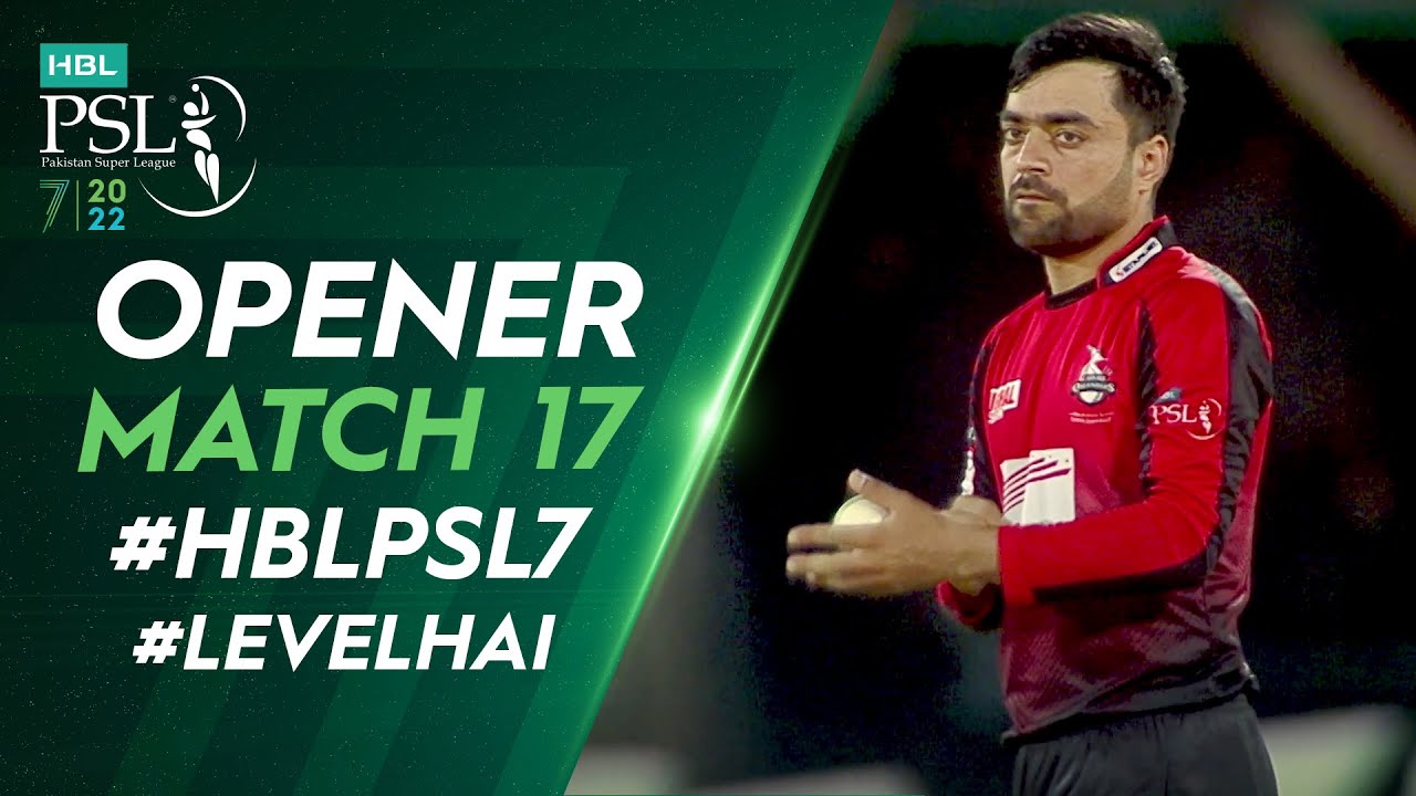 Opener Lahore Qalandars vs Multan Sultans Match 17 HBL PSL 7 ML2T