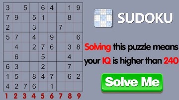 Solving this Sudoku means your IQ is higher than 220!