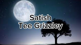 Tee Grizzley -  Satish (lyrics)