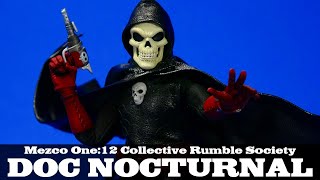 Doc Nocturnal Rumble Society Mezco One:12 Collective Action Figure Review