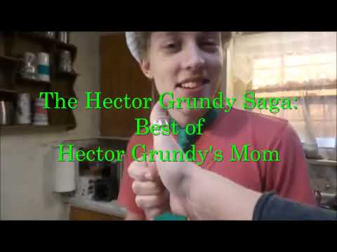 The Hector Grundy Saga Best Of Hector Grundy S Mom 