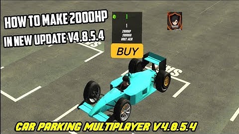 How to Make 2000 HP and 3000NM in New Update V4.8.5.4 Car Parking Multiplayer