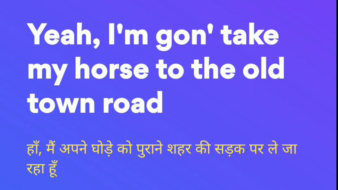 Lil nas x old town road lyrics english hindi , hindi english lyrics