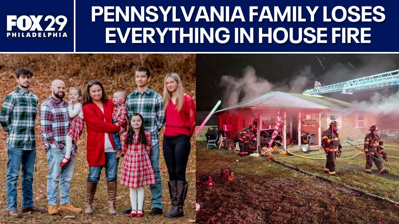 Pennsylvania family loses everything in house fire just before ...