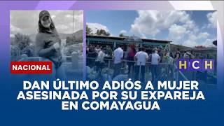 Dan último adiós a mujer asesinada por su expareja en Comayagua