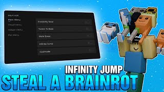 New Steal A Brainrot Best Script Instant Steal Fly Teleport Infiniti Jump Esp