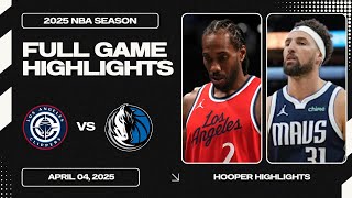 Dallas Mavericks Vs La Clippers Full Game Highlights Apr 4 2025 Nba Season