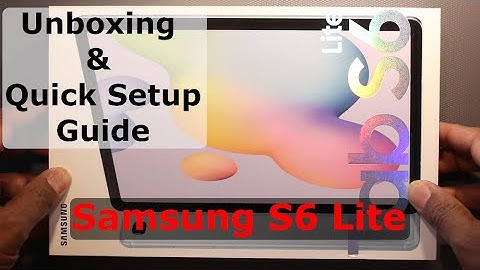Samsung S6 Lite Drawing Tablet - Unboxing and Quick Setup Guide