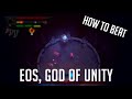 Eldest Souls: How To Defeat Eos, God of Unity