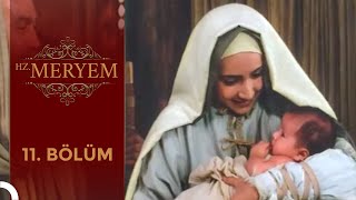 Hz. Meryem'in Hikayesi | 11. Bölüm