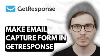 How To Make Email Capture Form In Getresponse [2026 Guide]