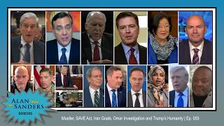 Mueller, SAVE Act, Iran Goals, Omar Investigation and Trump’s Humanity | Ep. 055