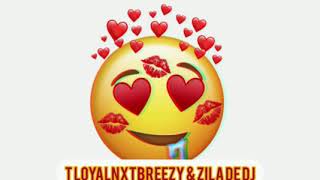 T LOYALNXTBREEZY ft ZILA DE DJ (UTHANDO LWAKHO)