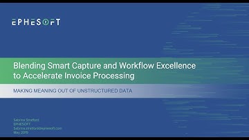 Blending Smart Capture and Workflow Excellence to Accelerate Invoice Processing