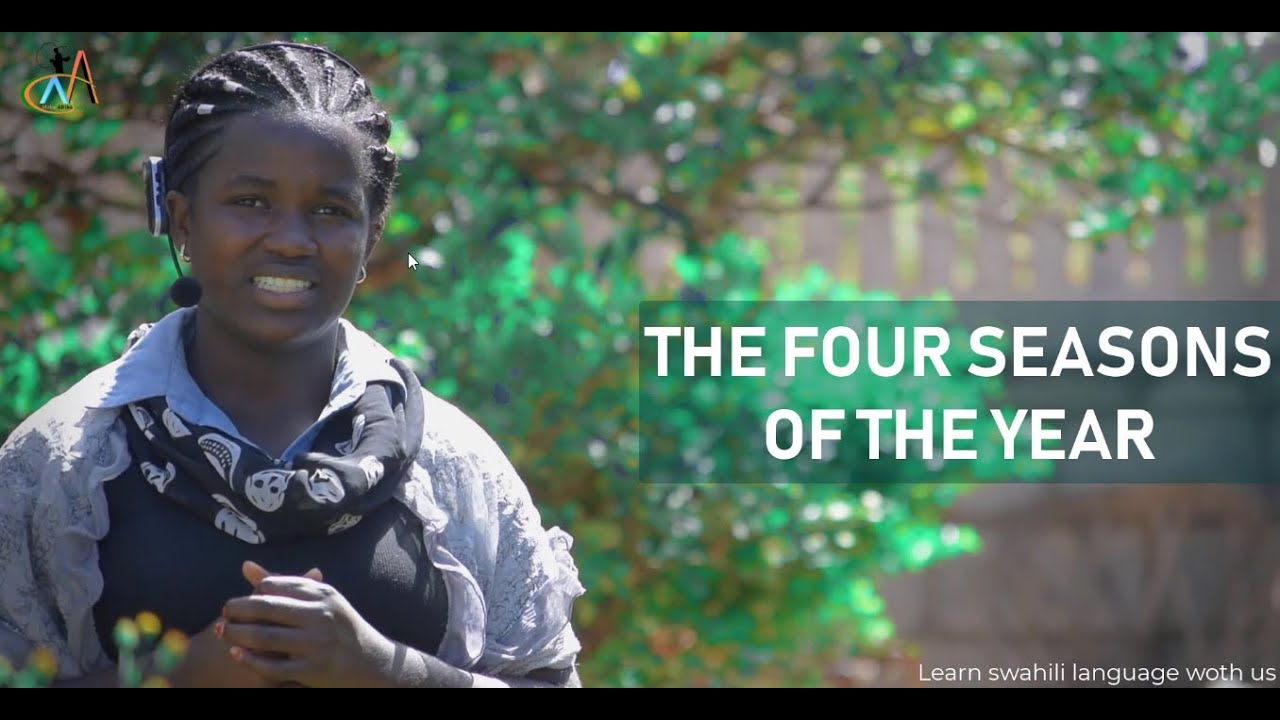 SWAHILI LANGUAGE Four Seasons Of The Year YouTube