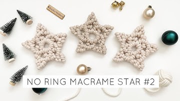 NO RING MACRAME STAR #2 | EASY MACRAME ORNAMENT | MACRAME STAR