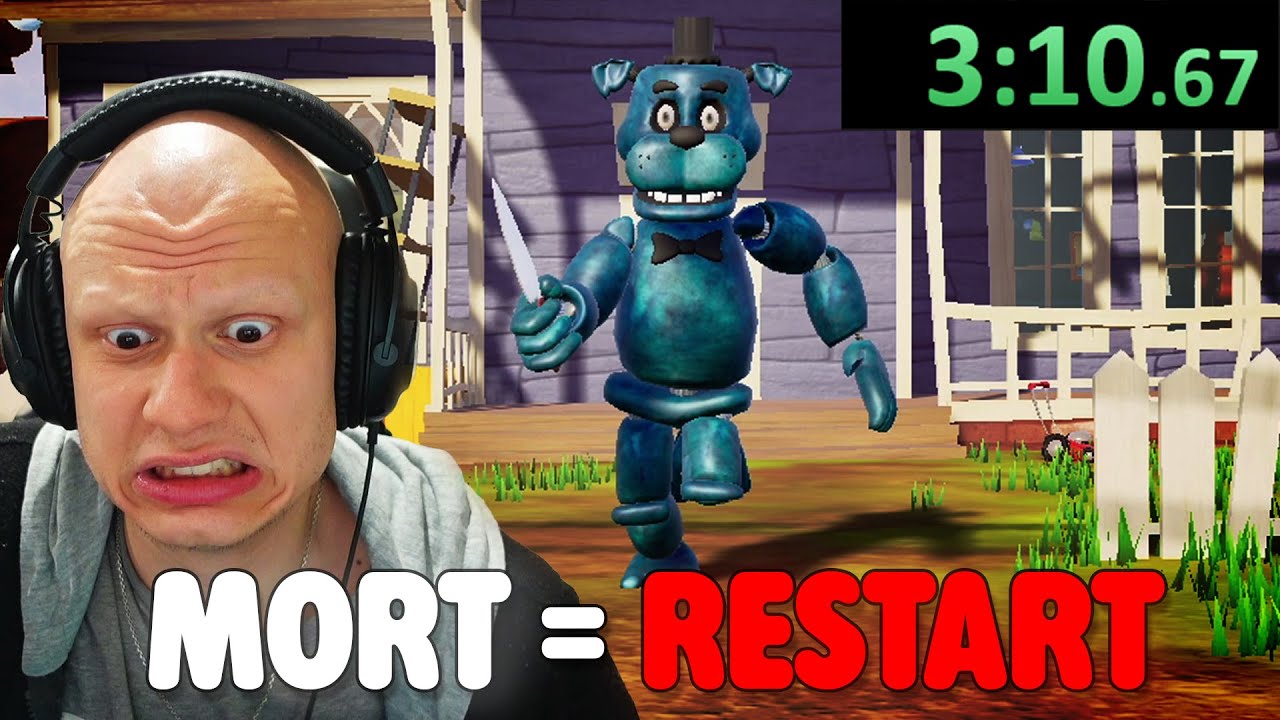 Si je MEURS je RECOMMENCE | Speedrun Bear5 MOD Hello Neighbor
