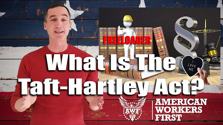 What Is The TaftHartley Act? | Union Facts Friday Episode 9