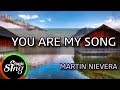 Magicsing karaoke martin nievera   you are my song  karaoke  tagalog