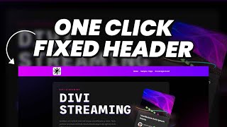 Build A Fixed Header in ONE CLICK - Divi Theme