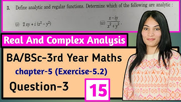 BA/Bsc-3rd Maths (Real And Complex Analysis) Chapter -5(Exercise -5.2) Ques.-3 #bscmaths