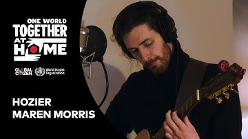 Hozier & Maren Morris perform "The Bones" | One World: Together At Home
