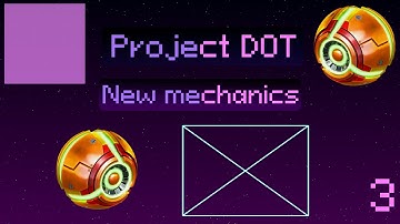 Project DOT: Devlog 3 New mechanics