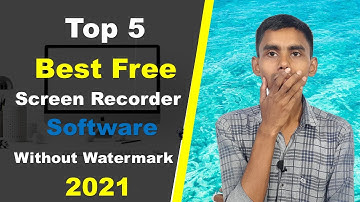 Top 5 Best  Free screen recorder software for PC without watermark 2021 | Windows MacOs Linux