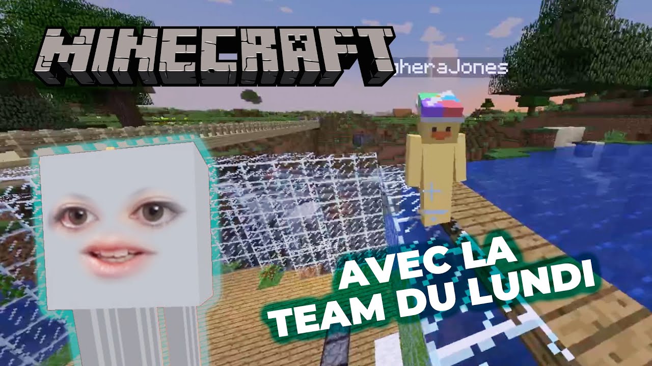 C'est parti pour du Minecraft avec la team du lundi