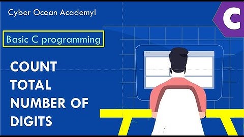 Count Digits in the Given Number |  Logical Programming in C