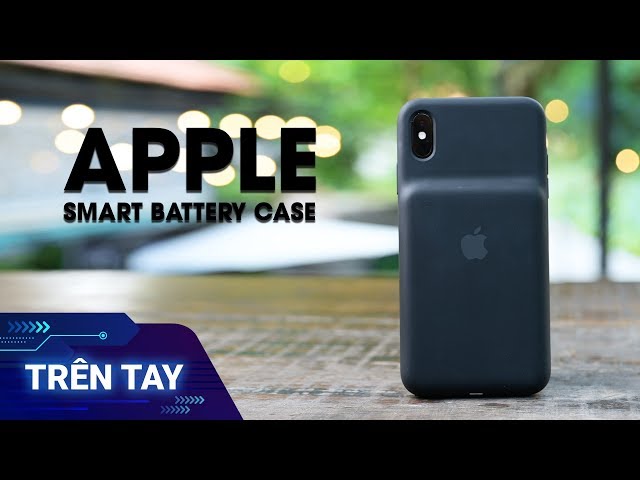 Trên tay Apple Smart Battery Case cho iPhone XS Max