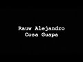 Rauw Alejandro Cosa Guapa Letra mp3
