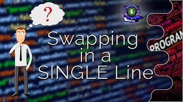 Swaping of two numbers in a SINGLE Line Logic  C