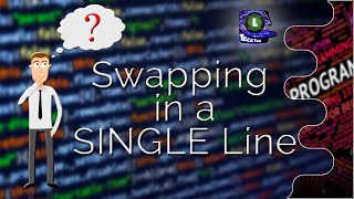 Swaping of two numbers in a SINGLE Line Logic  C