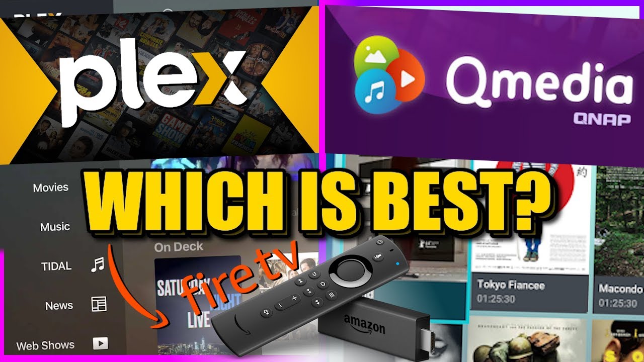 Plex vs QNAP QMedia on Amazon Fire TV – Which is Better?