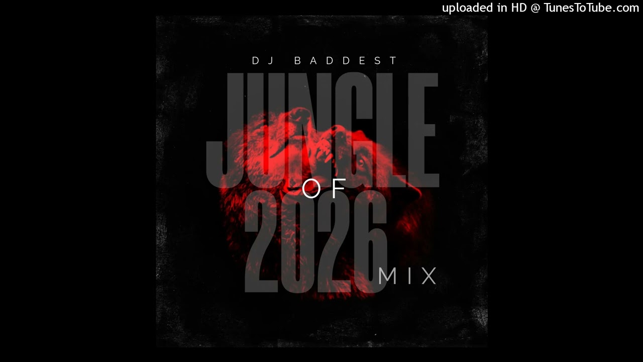 Watch Dj Baddest - Jungle Of 2026 Mixtape on YouTube Watch Dj Baddest - Jungle Of 2026 Mixtape on YouTube