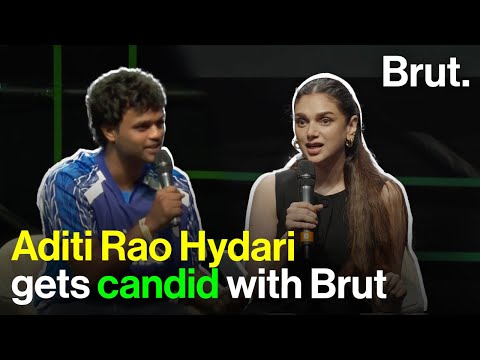 Aditi Rao Hydari gets candid with Brut