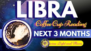 Libra "FINALLY! This Resolution Brings RELAXATION!" NEXT 3 MONTHS | Coffee Cup Reading 