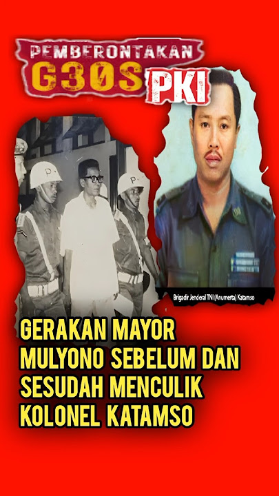 Gerakan Mayor Mulyono Sebelum dan Sesudah Menculik Kolonel Katamso