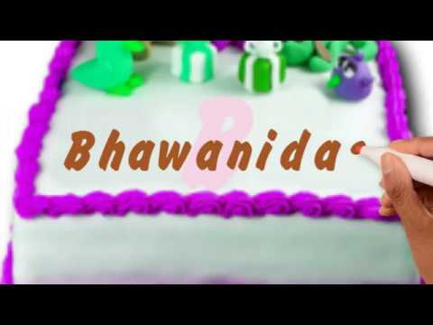 Happy Birthday Bhawanidas