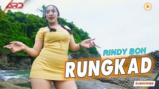 Rindy BOH - Rungkad (Official MV) Rungkad Entek Entekan Kelangan Kowe Sing Paling Tak Sayang