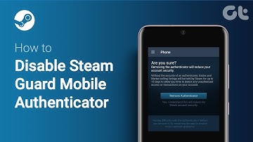 How to Disable Steam Guard Mobile Authenticator | For iPhone, iPad and Android | Guiding Tech